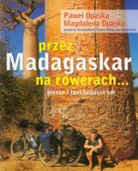 Przez Madagaskar na rowerach... - okładka książki