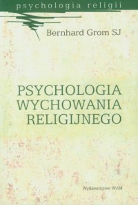 Psychologia wychowania religijnego - okładka książki