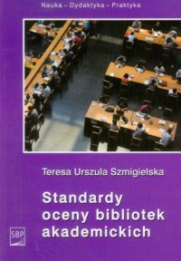 Standardy oceny bibliotek akademickich - okładka książki