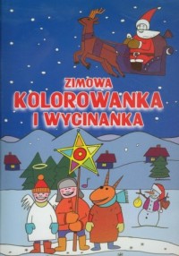 Zimowa kolorowanka i wycinanka - okładka książki