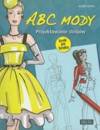 Abc mody. Projektowanie strojów - okładka książki