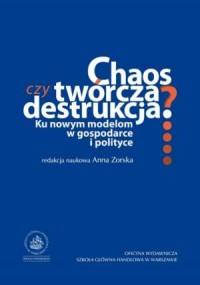 Chaos czy twórcza destrukcja? - okładka książki