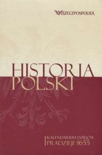 Historia Polski. Kalendarium dziejów. - okładka książki