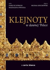 okładka książki - Klejnoty w dawnej Polsce