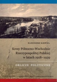 Kresy Północno-Wschodnie Rzeczypospolitej - okładka książki