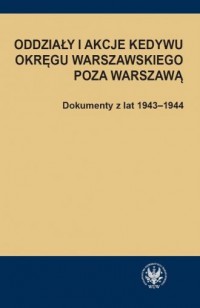 Oddziały i akcje Kedywu Okręgu - okładka książki