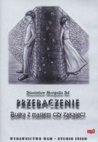 Przebaczenie. Bułka z masłem czy - pudełko audiobooku