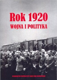 Rok 1920. Wojna i polityka - okładka książki