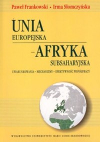 Unia Europejska. Afryka Subsaharyjska. - okładka książki
