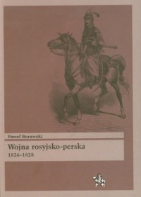 Wojna rosyjsko-perska 1826-1828 - okładka książki