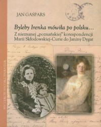 Byleby Irenka mówiła po polsku... - okładka książki