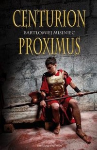 Centurion proximus - okładka książki