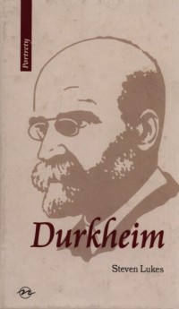 Emile Durkheim. Życie i dzieło - okładka książki