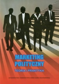 Marketing polityczny. Teoria i - okładka książki
