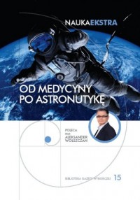 Od medycyny po astronutykę - okładka książki