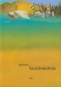 Pałacyk Bertolda Brechta - okładka książki