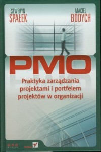 PMO. Praktyka zarządzania projektami - okładka książki