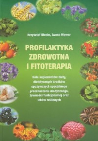 Profilaktyka zdrowotna i fitoterapia - okładka książki