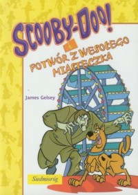 Scooby-Doo i Potwór z wesołego - okładka książki