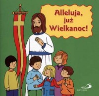 Alleluja, już Wielkanoc - okładka książki