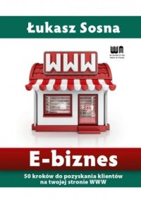 E-biznes. 50 kroków do pozyskania - okładka książki