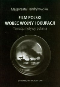 Film polski wobec wojny i okupacji. - okładka książki