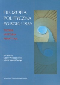 Filozofia polityczna po roku 1989 - okładka książki