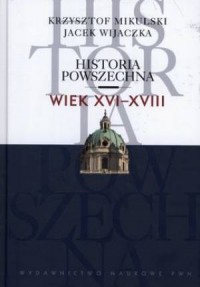 Historia powszechna. Wiek XVI-XVIII - okładka książki