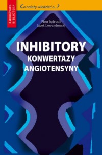Inhibitory konwertazy angiotensyny. - okładka książki