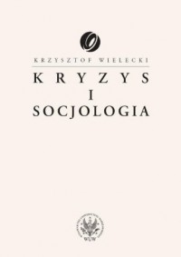 Kryzys i socjologia - okładka książki