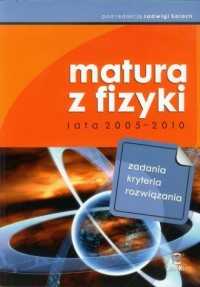 Matura z fizyki lata 2005-2010 - okładka podręcznika