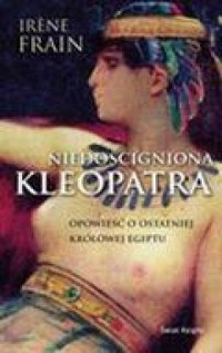 Niedościgniona Kleopatra - okładka książki