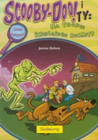 Scooby Doo i Ty. Na tropie świecącego - okładka książki