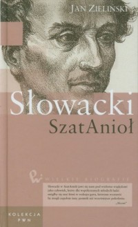 Słowacki. SzatAnioł. Seria: Wielkie - okładka książki