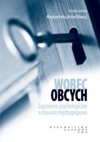 Wobec obcych. Zagrożenia psychologiczne - okładka książki