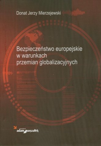 powiększ Bezpieczeństwo europejskie w warunkach - okładka książki
