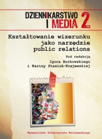Dziennikarstwo i Media 2. Kształtowanie - okładka książki