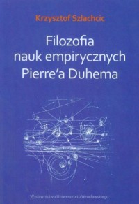 Filozofia nauk empirycznych Pierrea - okładka książki