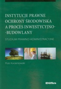 Instytucje prawne ochrony środowiska - okładka książki