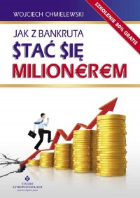 Jak z bankruta stać się milionerem - okładka książki
