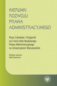 Kierunki rozwoju prawa administracyjnego - okładka książki