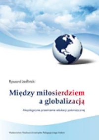 Między miłosierdziem a globalizacją. - okładka książki