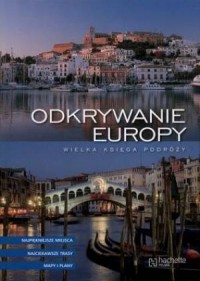 Odkrywanie Europy. Wielka księga - okładka książki