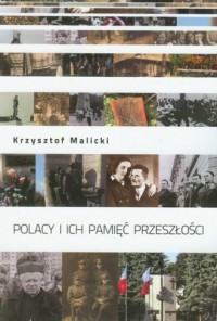 Polacy i ich pamięć przeszłości - okładka książki