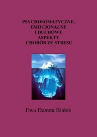 Psychosomatyczne, emocjonalne i - okładka książki