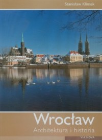 Wrocław. Architektura i historia - okładka książki