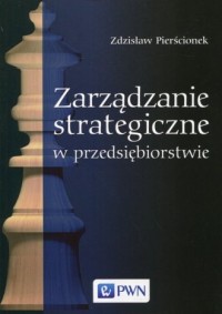 Zarządzanie strategiczne w przedsiębiorstwie - okładka książki