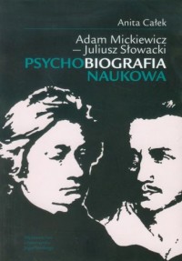 Adam Mickiewicz - Juliusz Słowacki. - okładka książki