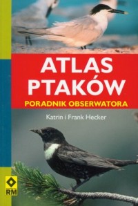 Atlas ptaków. Poradnik obserwatora - okładka książki