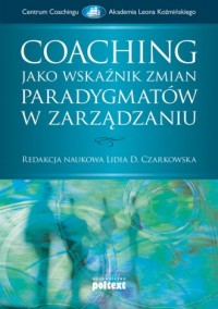 Coaching jako wskaźnik zmian paradygmatów - okładka książki